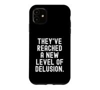 Carcasa para iPhone 11 han alcanzado un Nuevo Nivel de ilusión Funny Sarcastic