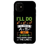 Carcasa para iPhone 11 Haré A2 + B2 = C2 Ahí es Donde Trazo la línea matemática