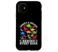 Carcasa para iPhone 11 Hay una razón detrás de Cada Rugido Lindo Dinosaurio SPED Autismo