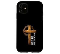 Carcasa para iPhone 11 He Is Risen Cross Crown Thorns Mateo 28:6 Fe Cristiana