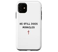 Carcasa para iPhone 11 He Still Does Miracles - Christian Faith Motivation Reminder