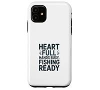 Carcasa para iPhone 11 Heart Full Hands Busy Fishing Ready Angler Cita