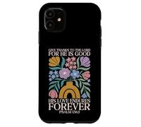 Carcasa para iPhone 11 His Love Endures Forever Salmo 136 1 Verso de la Biblia Cristiano