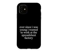 Carcasa para iPhone 11 Hoja de cálculo Fábrica Dream Job Humor