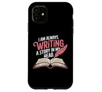 Carcasa para iPhone 11 I Am Always Writing A Story In My Head