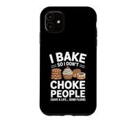 Carcasa para iPhone 11 I Bake People Happy Pastry Chef Cake Cookie Bake Happy Bake
