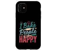 Carcasa para iPhone 11 I Bake People Happy Pastry Chef Cake Cookie Bake Happy Bake