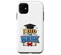 Carcasa para iPhone 11 I Did The Work Graduation Cap Proud Graduate Design tee