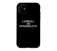 Carcasa para iPhone 11 I Dwell in Possibility Emily Dickinson Poesía Cita
