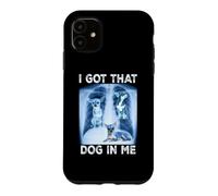Carcasa para iPhone 11 I Got That Dog in Me Dog Xray Meme Funny Dog Chihuahua