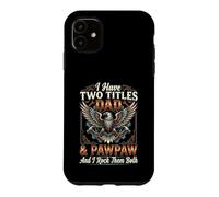 Carcasa para iPhone 11 I Have Two Titles Dad & Pawpaw I Rock Them Both Tradesman