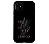 Carcasa para iPhone 11 I Know The Boys Got My Back