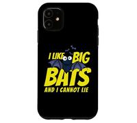 Carcasa para iPhone 11 I Like Big Bats and I Cannot Lie Funny Bat Lovers