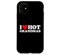 Carcasa para iPhone 11 I Love Hot Grandmas Gracioso Abuela Abuela Abuelas Que me follaría Milf Gran Mamá