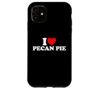 Carcasa para iPhone 11 I Love Pecan Pie