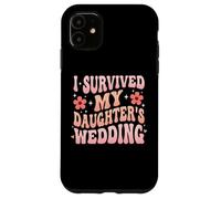 Carcasa para iPhone 11 I Survived My Daughter's Wedding