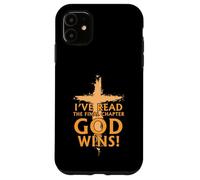 Carcasa para iPhone 11 I’ve Read The Final Chapter God Wins Christian Faih Cross
