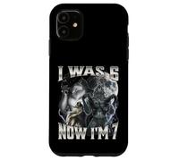 Carcasa para iPhone 11 I Was 6 Now I'm 7
