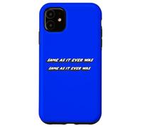 Carcasa para iPhone 11 Igual Que Siempre fue Igual Que Siempre | Canción de los 80