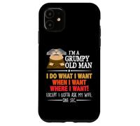 Carcasa para iPhone 11 I'm A Grumpy Old Man I Do What I Want When I Want Funny