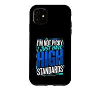Carcasa para iPhone 11 I'm Not Picky I Just Have High Standards Dating Puns