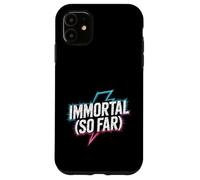Carcasa para iPhone 11 Immortal So Far Chistes de Muerte Segura Sarcasmo -