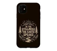 Carcasa para iPhone 11 in La quietud La Tierra Habla Naturaleza Montaña Camping
