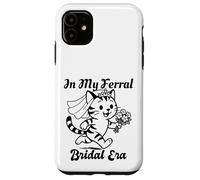 Carcasa para iPhone 11 In My Feral Bride Era Cat Funny Wedding