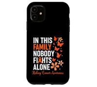 Carcasa para iPhone 11 In This Family Nobody Fights Alone Kidney Cancer Awareness