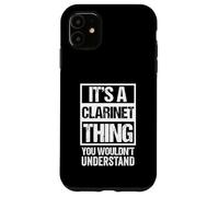 Carcasa para iPhone 11 It's A Clarinet Thing, You Wouldn't Understand | Clarinetist