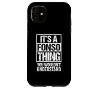 Carcasa para iPhone 11 It's A Fonso Thing You Wouldn't Understand First Name