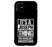 Carcasa para iPhone 11 It's A Joseph Thing You Wouldn't Understand