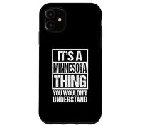 Carcasa para iPhone 11 It's A Minnesota Thing You Wouldn't Understand Saint Paul