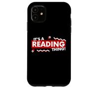 Carcasa para iPhone 11 It's a Reading Thing Book Lover Literature Student Reader