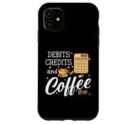 Carcasa para iPhone 11 It's Tax Season Debits Credits & Coffee Cup Funny Accountant