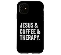 Carcasa para iPhone 11 Jesus and Coffee and Therapy