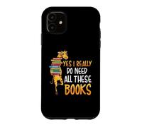 Carcasa para iPhone 11 Jirafa: Sí, Realmente Necesito Todos Estos Libros Que Lee la alfabetización