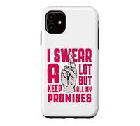 Carcasa para iPhone 11 Juro Mucho, Pero cumplo Todas mis promesas
