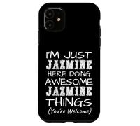 Carcasa para iPhone 11 Just Jazmine Here Doing Jazmine Things Nombre