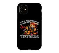 Carcasa para iPhone 11 Kill 'Em with Kindness Corazones Flores Oso De Peluche Gráfico