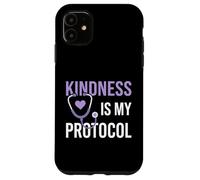 Carcasa para iPhone 11 La amabilidad es mi protocolo Enfermera clínica registrada en el Cuidado de la Salud