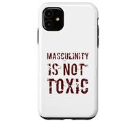 Carcasa para iPhone 11 La masculinidad no es tóxica Entrenamiento de Humor Masculino Alfa político