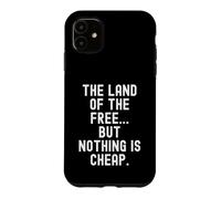 Carcasa para iPhone 11 La Tierra de los Libres Pero Nada es sarcástico Barato