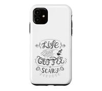Carcasa para iPhone 11 La Vida sin café da Miedo Cita Adicto a la cafeína Humor
