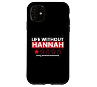 Carcasa para iPhone 11 La Vida sin Hannah Aburrido no recomendaría una revisión Divertida
