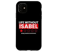 Carcasa para iPhone 11 La Vida sin Isabel Aburrido no recomendaría una revisión Divertida