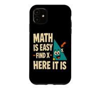 Carcasa para iPhone 11 Las matemáticas Son fáciles Encontrar X Divertido Profesor de matemáticas geometría