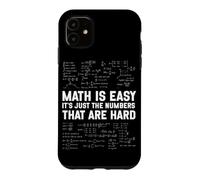 Carcasa para iPhone 11 Las matemáticas Son fáciles, los números Son difíciles y Divertido Profesor de álgebra de matemáticas
