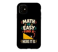 Carcasa para iPhone 11 Las matemáticas Son fáciles Profesor de geometría de álgebra Divertido