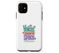 Carcasa para iPhone 11 Las Voces merecen un diseño de Conciencia sobre la comunicación Espacial